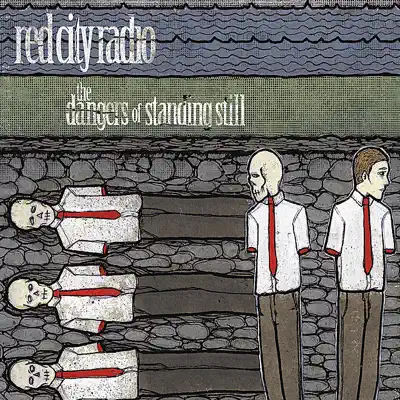 The Dangers of Standing Still - Red City Radio The Dangers of Standing Still - Red City Radio