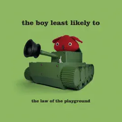 The Law of the Playground - The Boy Least Likely To