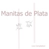 Manitas de Plata Live Compilation