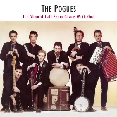 If I Should Fall from Grace With God [Expanded] - The Pogues