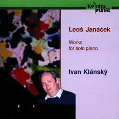 Janacek: Works for Solo Piano by Ivan Klánský album reviews, ratings, credits
