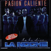 Pasión Caliente - La Noche