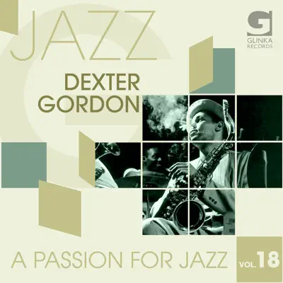A Passion for Jazz Vol. 18 - Dexter Gordon
