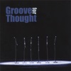 Groove for Thought