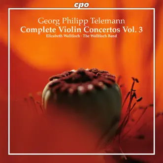 Telemann: Complete Violin Concertos, Vol. 3 by The Wallfisch Band, Elizabeth Wallfisch & Susan Carpenter-Jacobs album reviews, ratings, credits