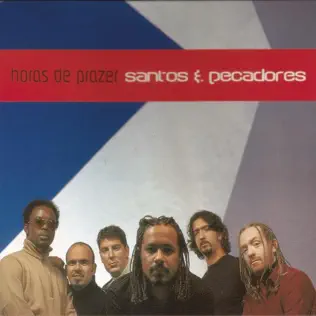 last ned album Santos & Pecadores - Horas De Prazer