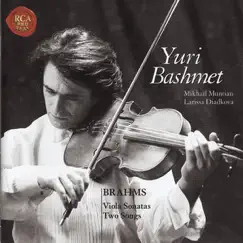 Brahms: Sonatas for Viola & Piano, Op. 120 - Two Songs, Op. 91 by Yuri Bashmet & Mikhail Muntian album reviews, ratings, credits