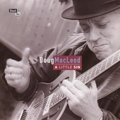 Doug MacLeod - If I Had Good Sense