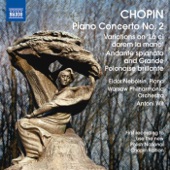 Chopin: Piano Concerto No. 2 - Variations on La ci darem - Andante spianato and Grande polonaise brillante artwork