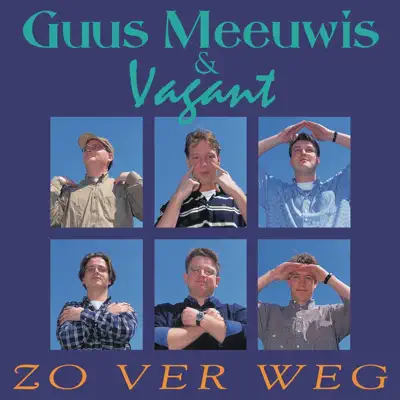 Zo Ver Weg - EP - Guus Meeuwis