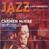 Jazz Café Presents: Carmen McRae (Live)