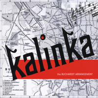 Kalinka - The Bucharest Arrangement artwork