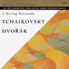Tchaikovsky, Dvořák: A String Serenade album lyrics, reviews, download