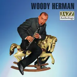 Jazz Anthology - Woody Herman