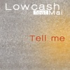 Tell Me (Remixes) [feat. Mai]