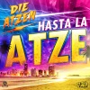 Hasta La Atze - EP