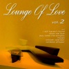 Lounge of Love, Vol. 2 (The Chillout Songbook), 2009