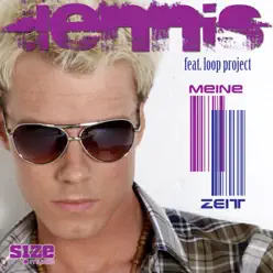 Meine Zeit (feat. loop project) - Single - Dennis Meine Zeit (feat. loop project) - Single - Dennis