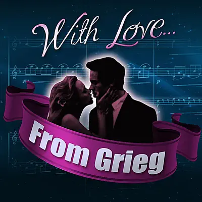 With Love... From Grieg - London Philharmonic Orchestra