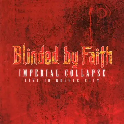 Imperial Collapse - Blinded By Faith Imperial Collapse - Blinded By Faith