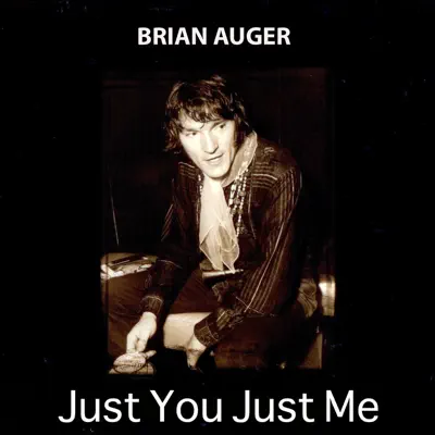 Just You, Just Me - Single - Brian Auger