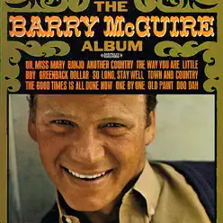 The Barry McGuire Album (Digitally Remastered) (Re-mastered) - Barry McGuire The Barry McGuire Album (Digitally Remastered) (Re-mastered) - Barry McGuire
