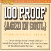 100 Proof (Aged In Soul): Greatest Hits