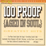 100 Proof (Aged In Soul) - One Man's Leftovers (Is Another Man's Feast)