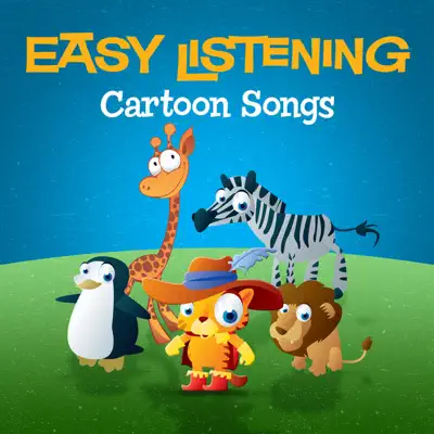 Easy Listening: Cartoon Songs - Orlando Pops Orchestra Easy Listening: Cartoon Songs - Orlando Pops Orchestra