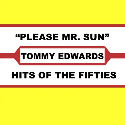 Please Mr. Sun - Tommy Edwards