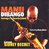 Manu Dibango joue Sidney Bechet - Manu Dibango