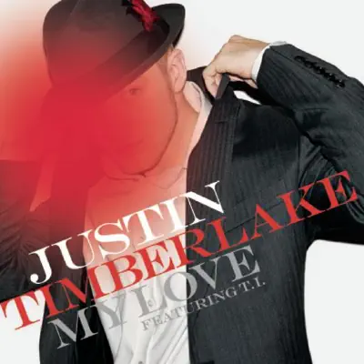 My Love (feat. T.I.) - EP - Justin Timberlake