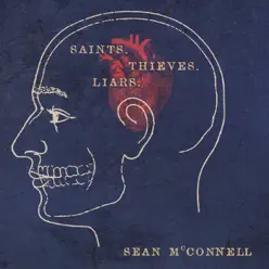 Saints, Thieves, & Liars - Sean Mcconnell
