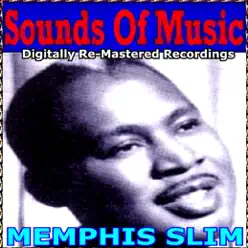 Sounds of Music: Memphis Slim (Remastered) - Memphis Slim