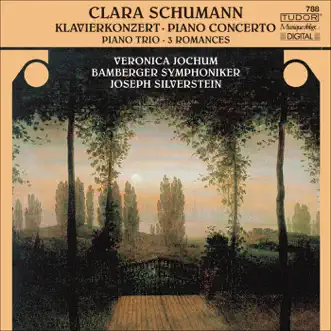 C. Schumann: Piano Concerto, Op. 7, Piano Trio, Op. 17 & 3 Romanzen by Joseph Silverstein, Bamberg Symphony Orchestra, Veronica Jochum & Colin Carr album reviews, ratings, credits