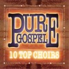 Pure Gospel 10 Top Choirs