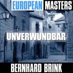 European Masters - Unverwundbar - Bernhard Brink