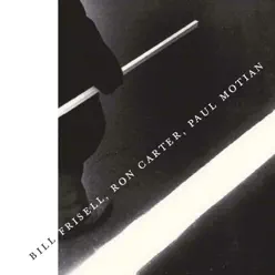 Bill Frisell, Ron Carter, Paul Motian - Ron Carter