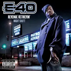 Revenue Retrievin': Night Shift - E-40