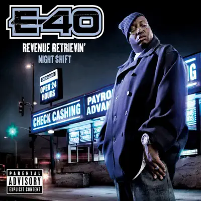 Revenue Retrievin': Night Shift - E-40