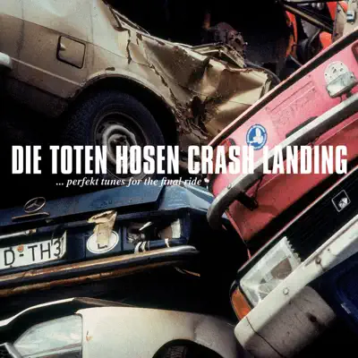 Crash Landing (Deluxe-Edition mit Bonus-Tracks) - Die Toten Hosen
