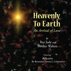 Heavenly to Earth by Ray Judy & Debbie Walters album reviews, ratings, credits