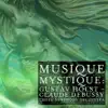 Stream & download Musique Mystique: Gustav Holst - Claude Debussy