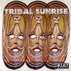 Kult Records Presents: Tribal Sunrise, Vol. 5