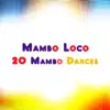 Stream & download Mambo Loco : 20 Mambo Dances