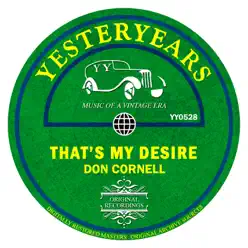 That's My Desire - Don Cornell That's My Desire - Don Cornell