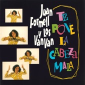 Juan Formell y los Van Van Te Pone la Cabeza Mala artwork