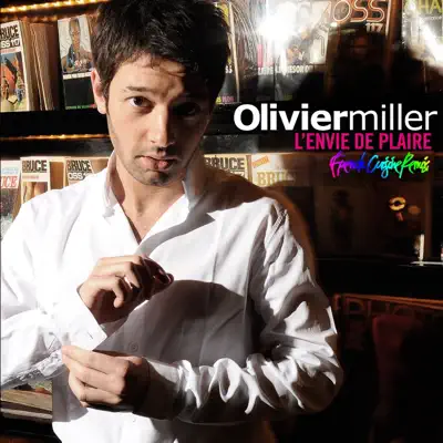 L'envie de plaire (Remix) - Single - Olivier Miller
