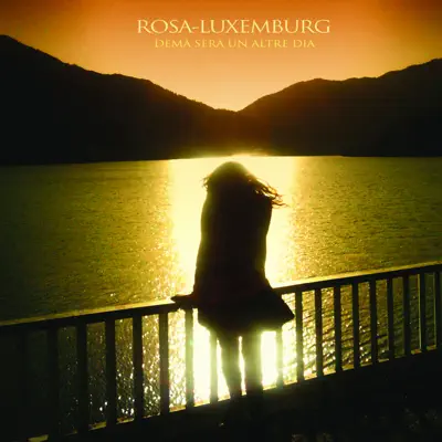 Demà Serà Un Altre Dia - Rosa-Luxemburg