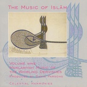 The Music of Islam, Vol. 9: Mawlawiyah Music of the Whirling Dervishes, Turkey artwork